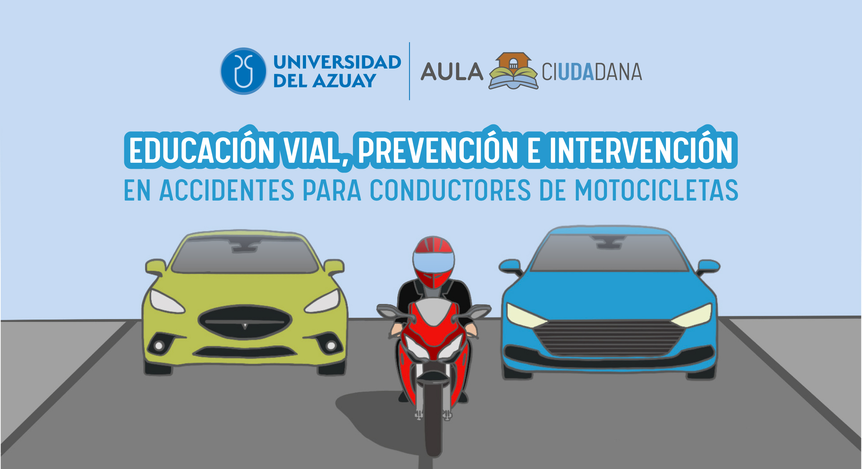 Course Image CURSO 6: EDUCACIÓN VIAL, PREVENCIÓN E INTERVENCIÓN EN ACCIDENTES PARA CONDUCTORES DE MOTOCICLETAS